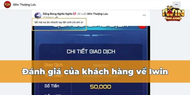 Đánh giá khái quát thông tin về Iwin Club từ khách hàng thực tế