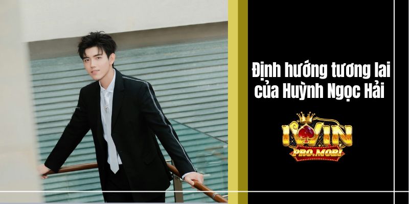 Định hướng tương lai mà CEO Huỳnh Ngọc Hải mong muốn đạt được