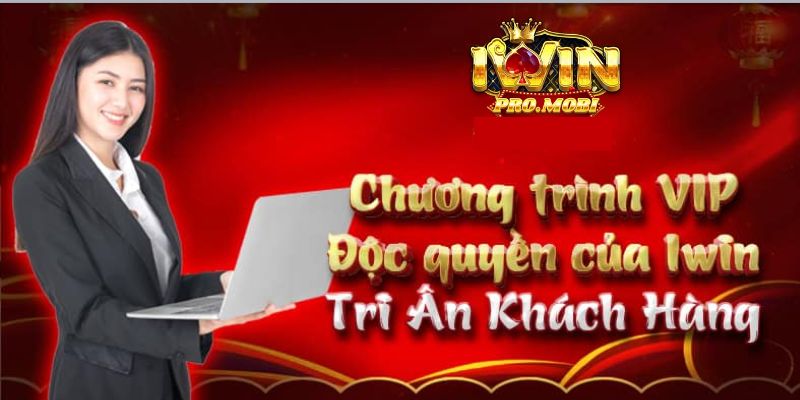 Thành viên VIP Iwin có nhiều đãi ngộ tuyệt vời 